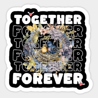 Together forever Sticker